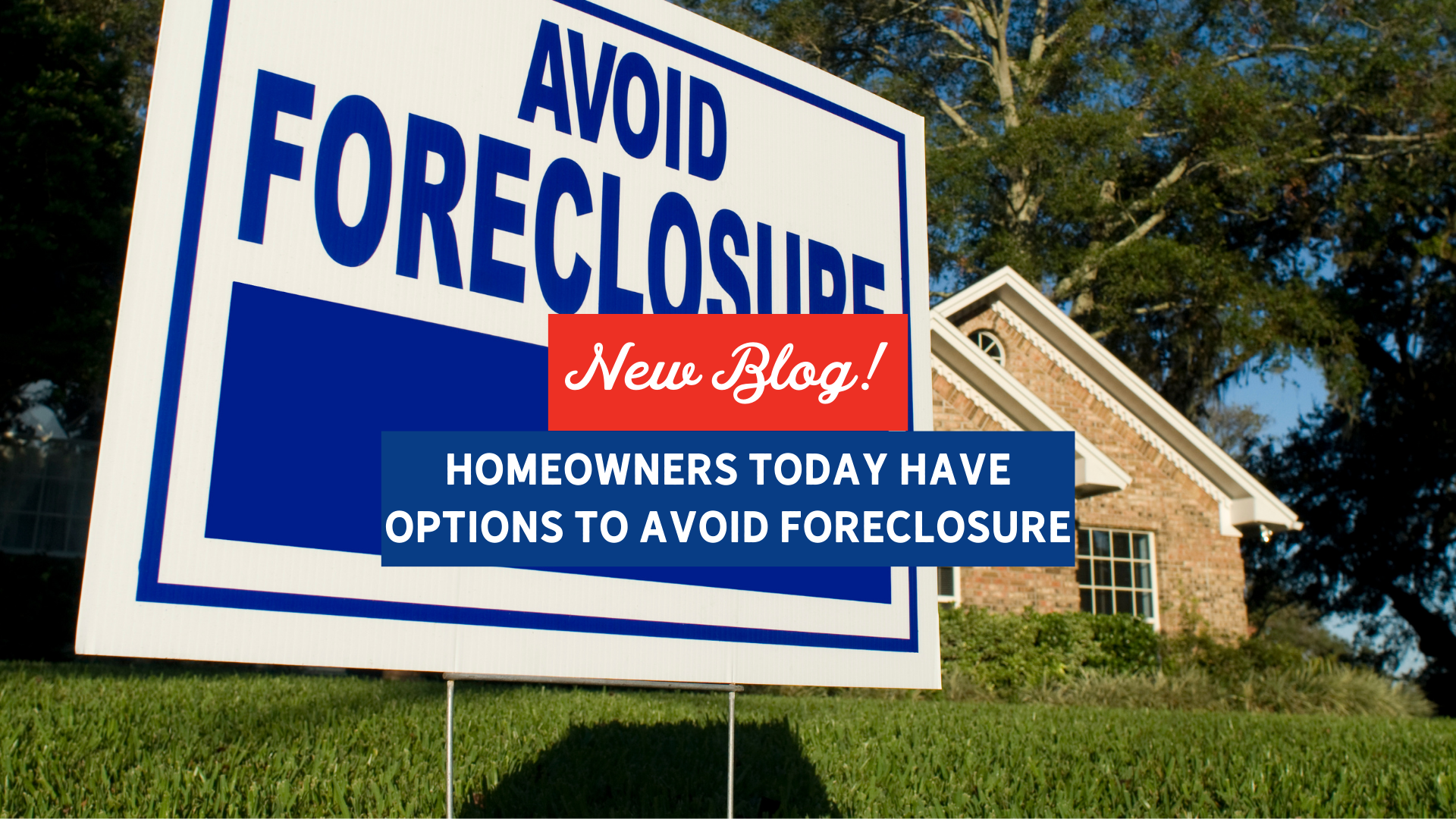 Homeowners Today Have Options To Avoid Foreclosure